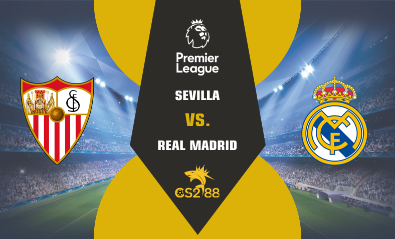 ព្យាករណ៍គូ​ Sevilla vs Real Madrid ថ្ងៃទី២១តុលា​